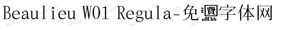 Beaulieu W01 Regula字体转换